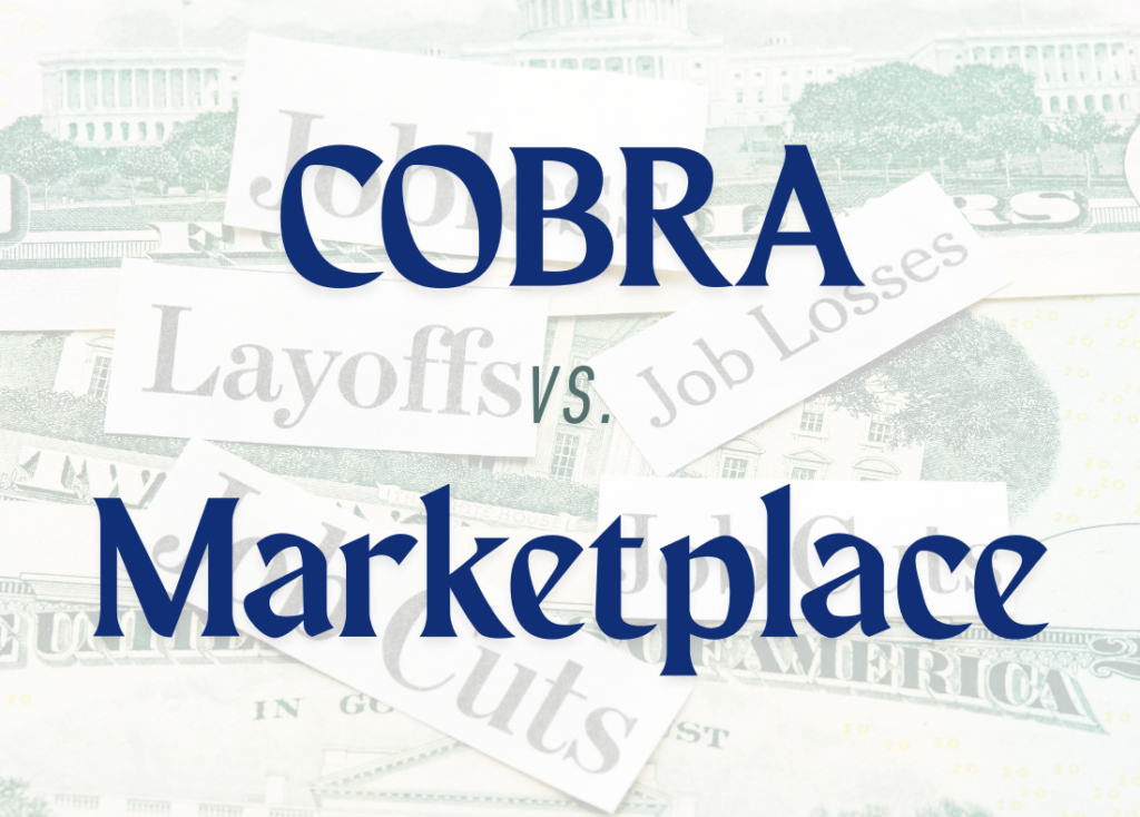 Cobra or Marketplace Insurance